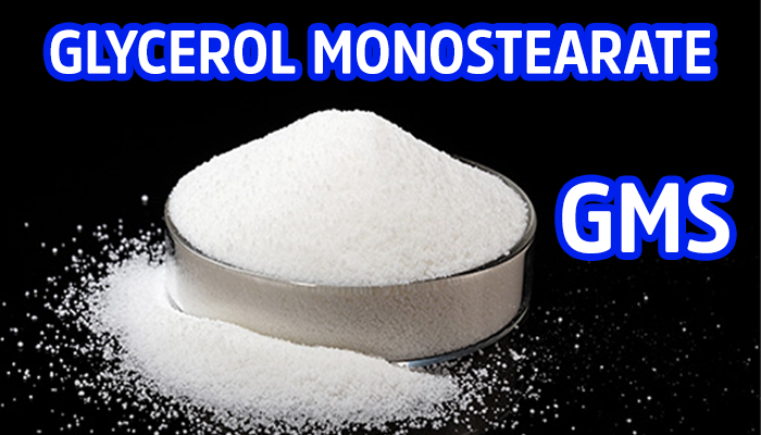 PHỤ GIA GMS - GLYCEROL MONOSTEARATE