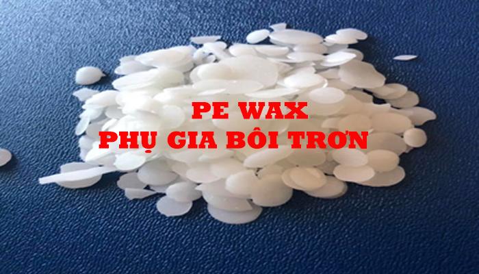 PE WAX- PHỤ GIA BÔI TRƠN
