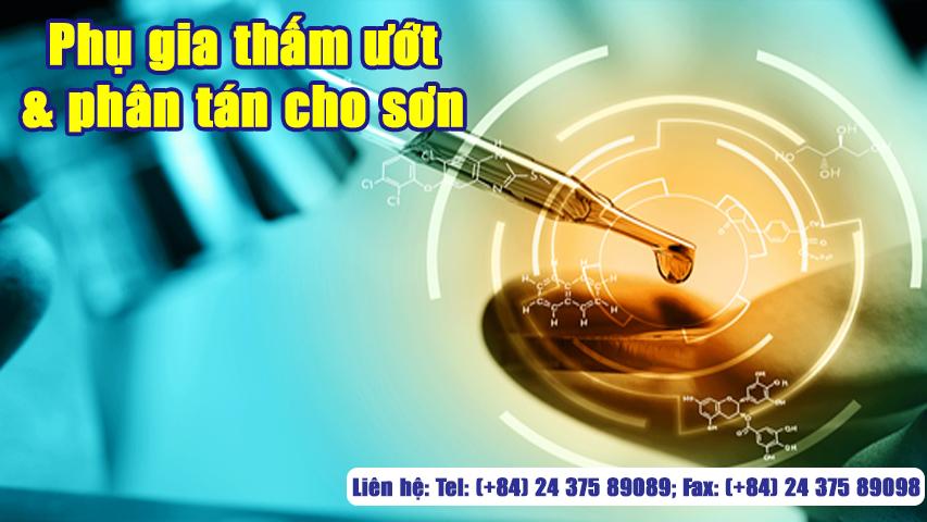 CHẤT PHỤ GIA THẤM ƯỚT VÀ PHÂN TÁN CHO SƠN
