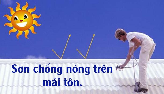 SƠN CHỐNG NÓNG MÁI TÔN- NHỮNG ĐIỀU CẦN BIẾT