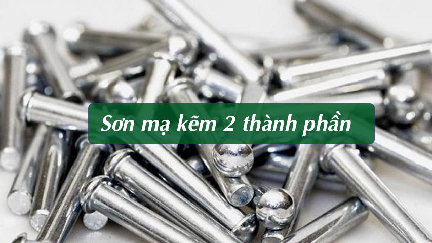 KHÁI QUÁT VỀ SƠN SẮT MẠ KẼM 2 THÀNH PHẦN 