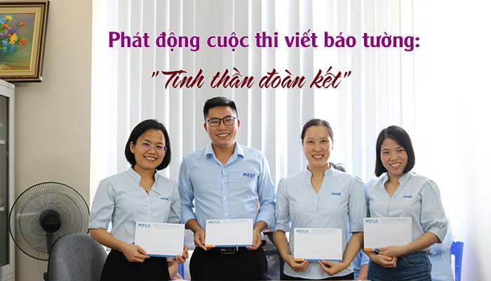 MEGA VIỆT NAM PHÁT ĐỘNG CUỘC THI VIẾT BÁO TƯỜNG “TINH THẦN ĐOÀN KẾT”