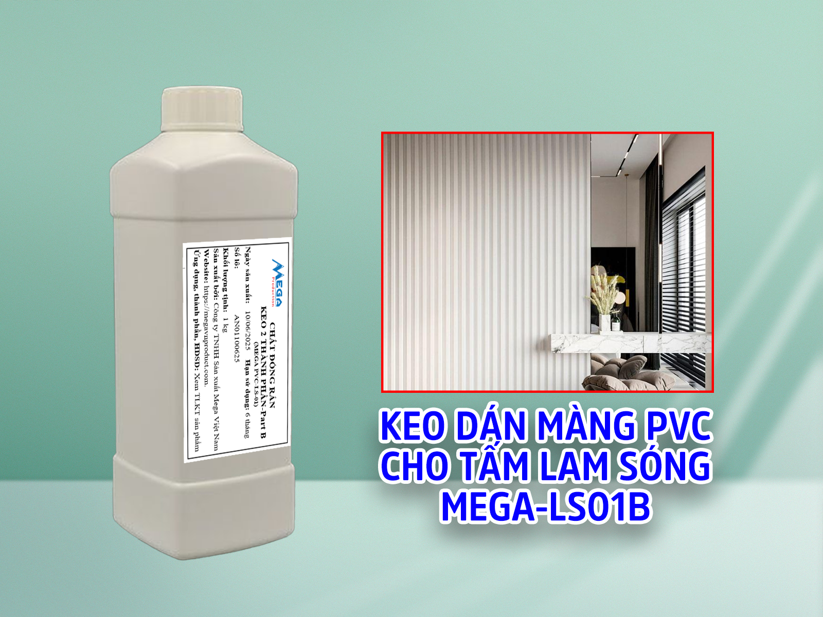 KEO DÁN TẤM LAM SÓNG MEGA-PVC-LS-01 (PART A)