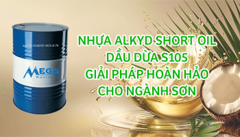NHỰA ALKYD SHORT OIL DẦU DỪA S105 - GIẢI PHÁP HOÀN HẢO CHO NGÀNH SƠN