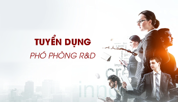 TUYỂN DỤNG: PHÓ PHÒNG R&D TẠI CÔNG TY TRÊN ĐỊA BÀN HÀ NỘI 