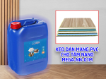 Keo dán màng PVC cho tấm nano MEGA-NN-01M